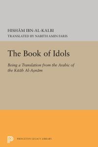 Book Cover for The Book of Idols by Ibn alKalbi