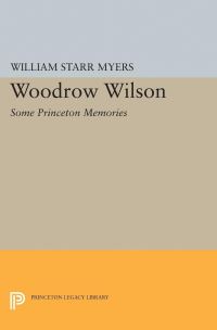 Book Cover for Woodrow Wilson by William Starr Myers