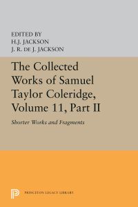 Book Cover for The Collected Works of Samuel Taylor Coleridge, Volume 11 by Samuel Taylor Coleridge