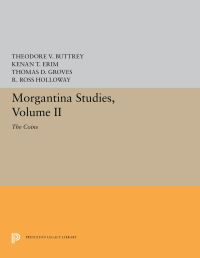 Book Cover for Morgantina Studies, Volume II by Theodore V Buttrey, Kenan T Erim, Thomas D Groves, R Ross Holloway