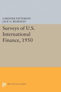Book Cover for Surveys of U.S. International Finance, 1950 by Gardner Patterson
