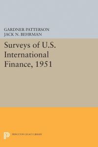 Book Cover for Surveys of U.S. International Finance, 1951 by Gardner Patterson