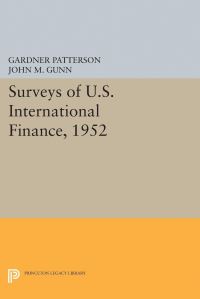 Book Cover for Surveys of U.S. International Finance, 1952 by Gardner Patterson