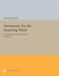 Book Cover for Astronomy for the Inquiring Mind by Eric M Rogers