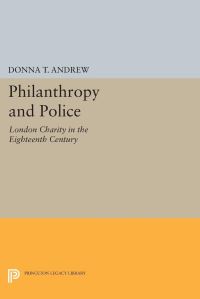 Book Cover for Philanthropy and Police by Donna T Andrew