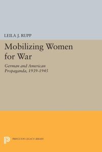 Book Cover for Mobilizing Women for War by Leila J Rupp