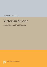 Book Cover for Victorian Suicide by Barbara Gates