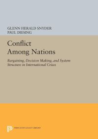 Book Cover for Conflict Among Nations by Glenn Herald Snyder, Paul Diesing