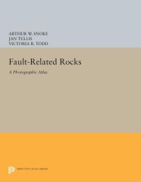 Book Cover for Fault-Related Rocks by Arthur W Snoke, Jan Tullis, Victoria R Todd