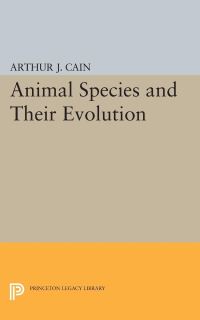 Book Cover for Animal Species and Their Evolution by A J Cain