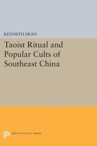 Book Cover for Taoist Ritual and Popular Cults of Southeast China by Kenneth Dean