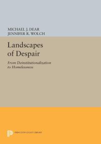 Book Cover for Landscapes of Despair by Michael J Dear, Jennifer R Wolch