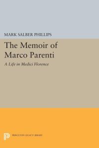 Book Cover for The Memoir of Marco Parenti by Mark Salber Phillips