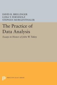 Book Cover for The Practice of Data Analysis by David R Brillinger, Luisa T Fernholz, Stephan Morgenthaler