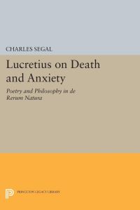 Book Cover for Lucretius on Death and Anxiety by Charles Segal