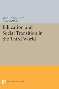Book Cover for Education and Social Transition in the Third World by Martin Carnoy, Joel Samoff