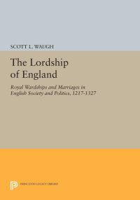 Book Cover for The Lordship of England by Scott L Waugh