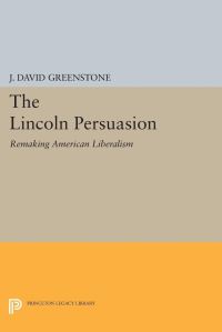 Book Cover for The Lincoln Persuasion by J David Greenstone
