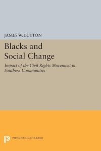 Book Cover for Blacks and Social Change by James W Button