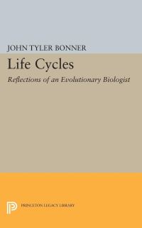 Book Cover for Life Cycles by John Tyler Bonner