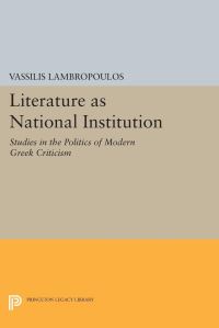 Book Cover for Literature as National Institution by Vassilis Lambropoulos