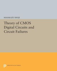 Book Cover for Theory of CMOS Digital Circuits and Circuit Failures by Masakazu Shoji