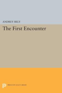 Book Cover for The First Encounter by Andrey Bely