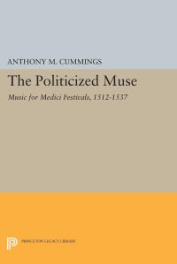 Book Cover for The Politicized Muse by Anthony M Cummings