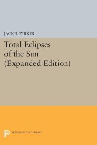 Book Cover for Total Eclipses of the Sun by Jack B Zirker