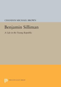 Book Cover for Benjamin Silliman by Chandos Michael Brown
