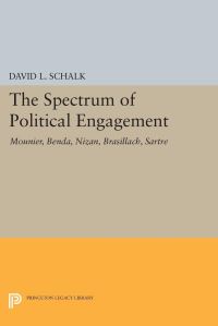 Book Cover for The Spectrum of Political Engagement by David L Schalk