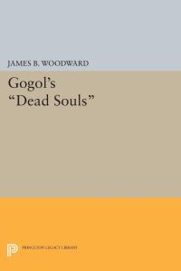 Book Cover for Gogol's Dead Souls by James B Woodward