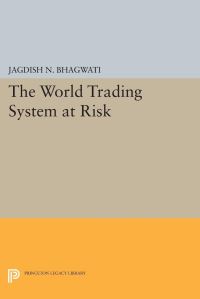 Book Cover for The World Trading System at Risk by Jagdish N Bhagwati