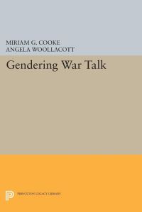 Book Cover for Gendering War Talk by Miriam Cooke, Angela Woollacott