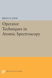 Book Cover for Operator Techniques in Atomic Spectroscopy by Brian R Judd