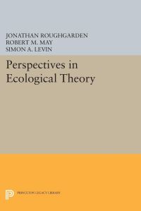 Book Cover for Perspectives in Ecological Theory by Jonathan Roughgarden, Robert M May, Simon A Levin