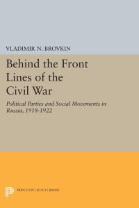 Book Cover for Behind the Front Lines of the Civil War by Vladimir N Brovkin