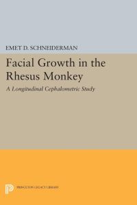 Book Cover for Facial Growth in the Rhesus Monkey by Emet D Schneiderman