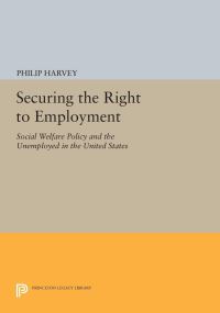 Book Cover for Securing the Right to Employment by Philip Harvey