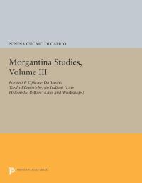 Book Cover for Morgantina Studies, Volume III by Ninina Cuomo di Caprio