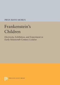 Book Cover for Frankenstein's Children by Iwan Rhys Morus