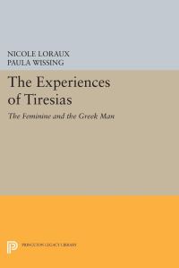 Book Cover for The Experiences of Tiresias by Nicole Loraux