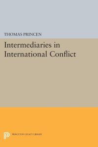 Book Cover for Intermediaries in International Conflict by Thomas Princen
