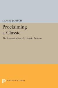 Book Cover for Proclaiming a Classic by Daniel Javitch