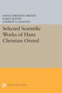 Book Cover for Selected Scientific Works of Hans Christian Ørsted by Hans Christian Ørsted