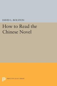 Book Cover for How to Read the Chinese Novel by David L Rolston