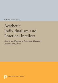 Book Cover for Aesthetic Individualism and Practical Intellect by Olaf Hansen