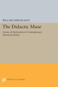 Book Cover for The Didactic Muse by Willard Spiegelman