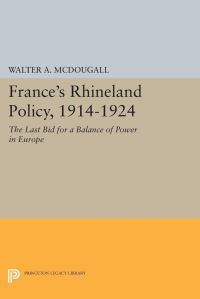 Book Cover for France's Rhineland Policy, 1914-1924 by Walter A McDougall