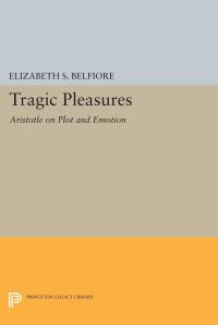 Book Cover for Tragic Pleasures by Elizabeth S Belfiore